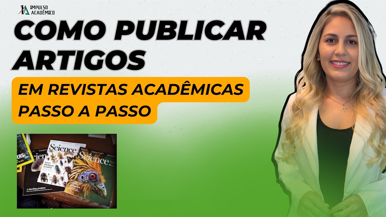 Como publicar artigos em revistas acadêmicas - passo a passo