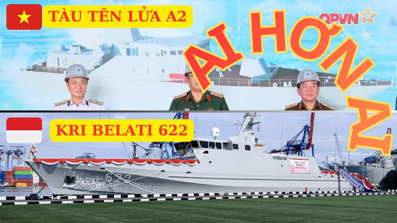 Lên cân tàu tên lửa A2 Việt Nam với tàu chiến mới nhất Indonesia, Ai hơn ai