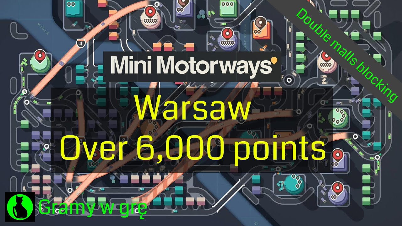 Mini Motorways - Warsaw - over 6000! /highscore explained/