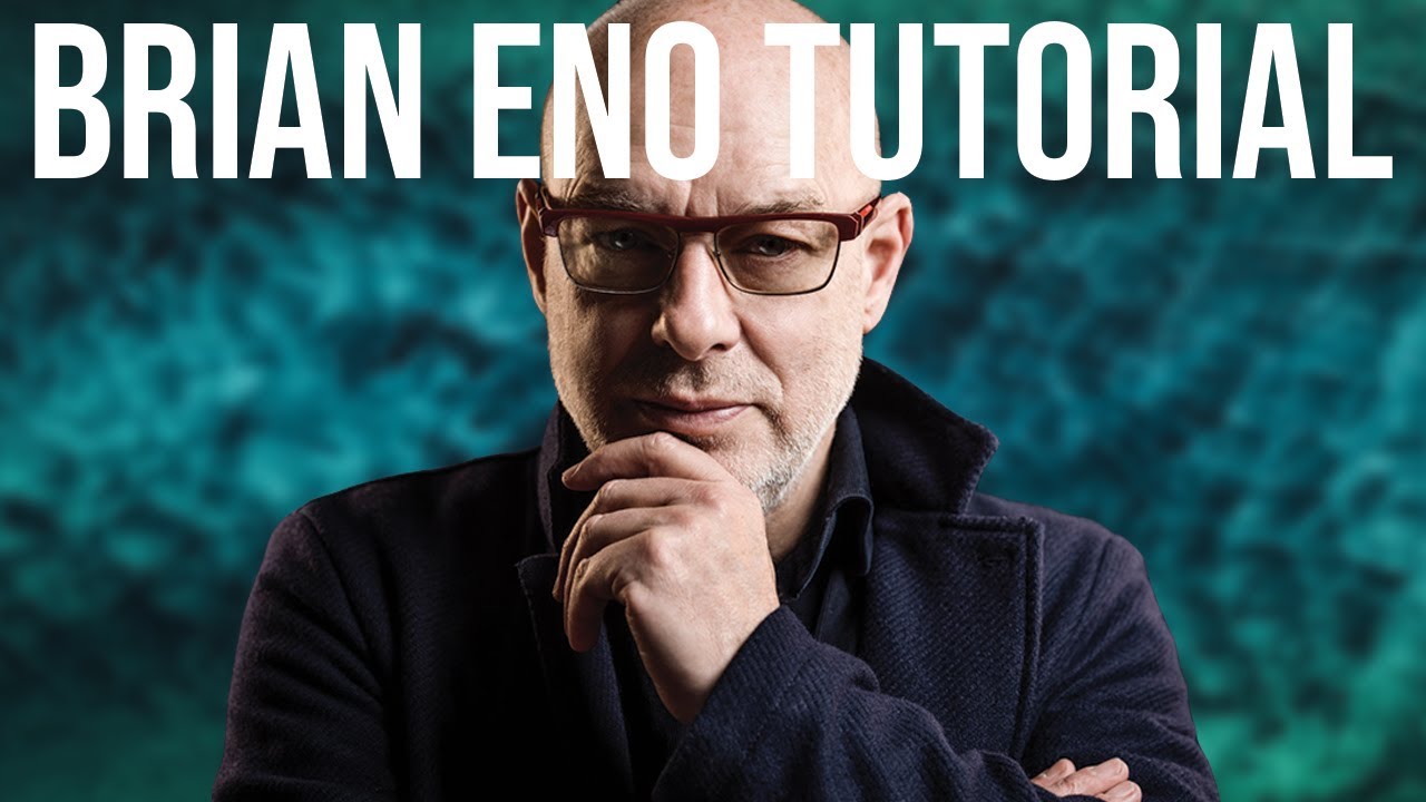 How To Make Ambient Music Like Brian Eno [Free Samples]