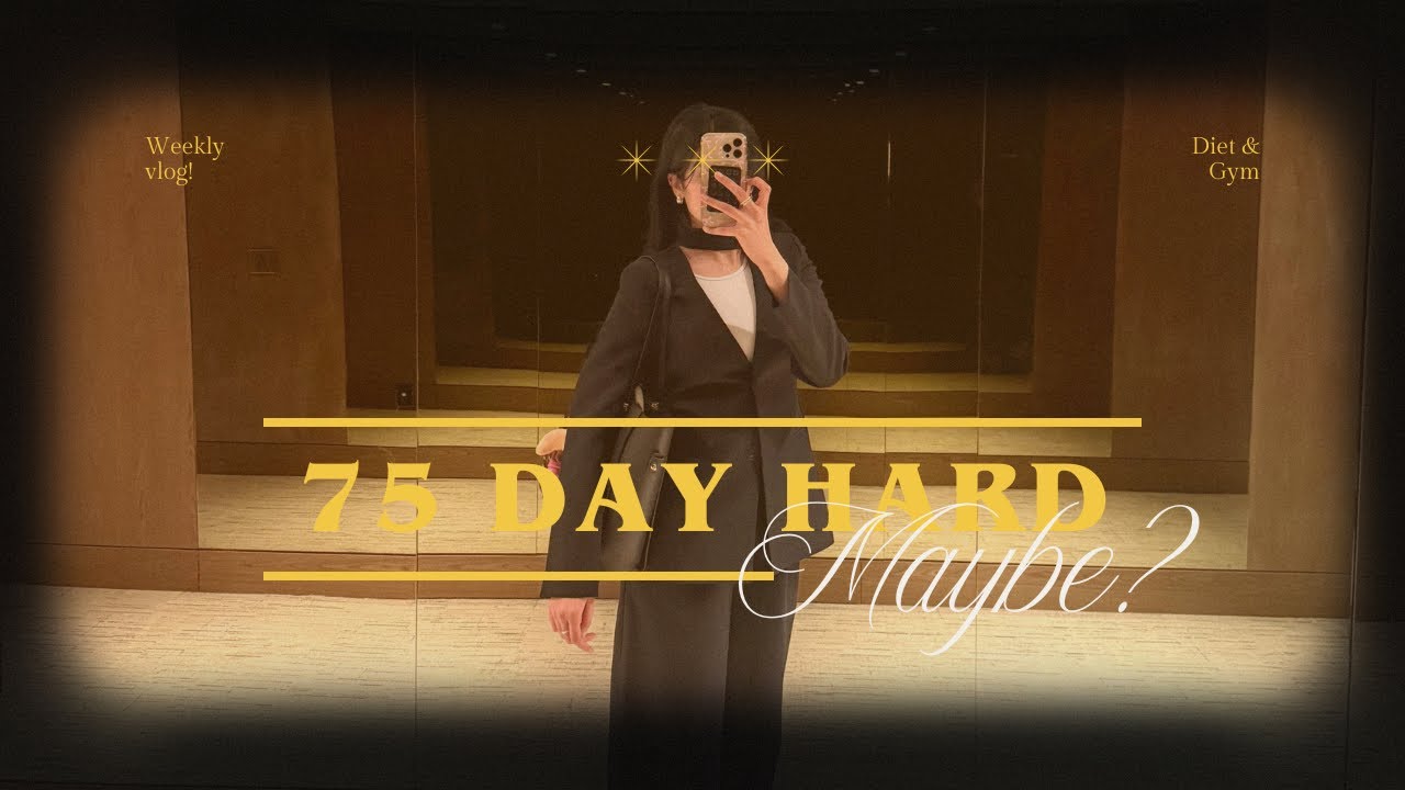 75 Day Hard? maybe.🥹 | week in my life