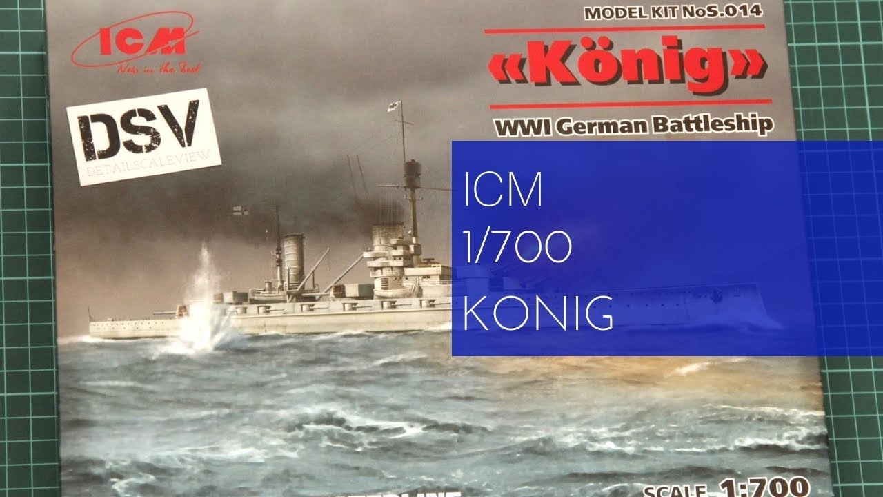 ICM 1/700 Konig (S.014) Review