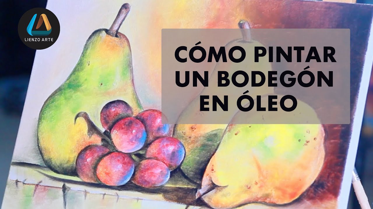 C&oacute;mo pintar un Bodeg&oacute;n en Oleo paso a paso