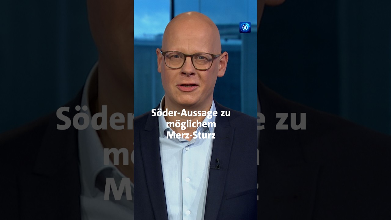 S&ouml;der-Aussage zu m&ouml;glichem Merz-Sturz #Nachrichten #news #tagesschau #merz #s&ouml;der