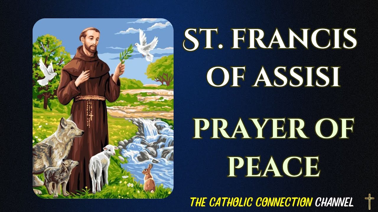 St. Francis of Assisi | Prayer of Peace -  A Prayer for Serenity & Compassion 🌿
