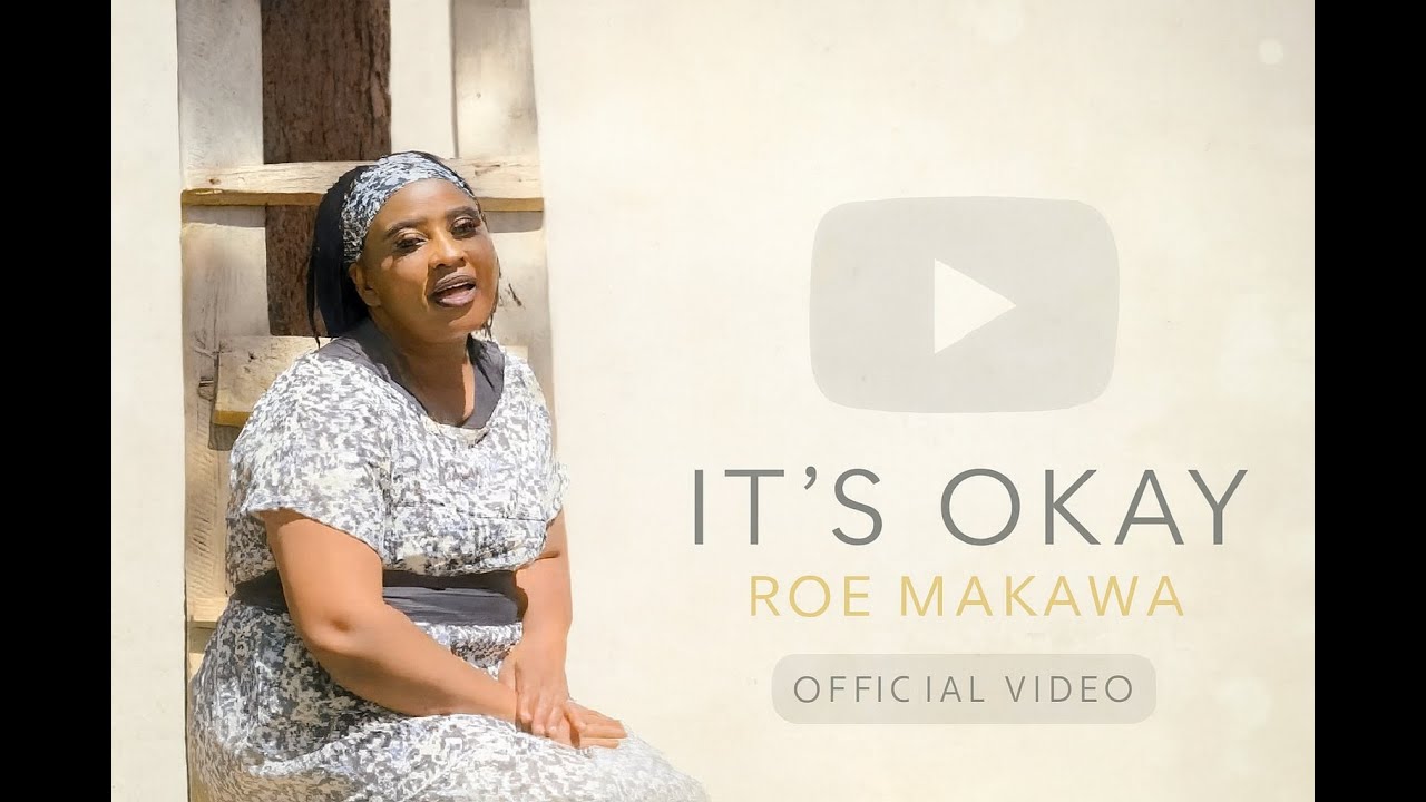 Roe Makawa - It's Okay