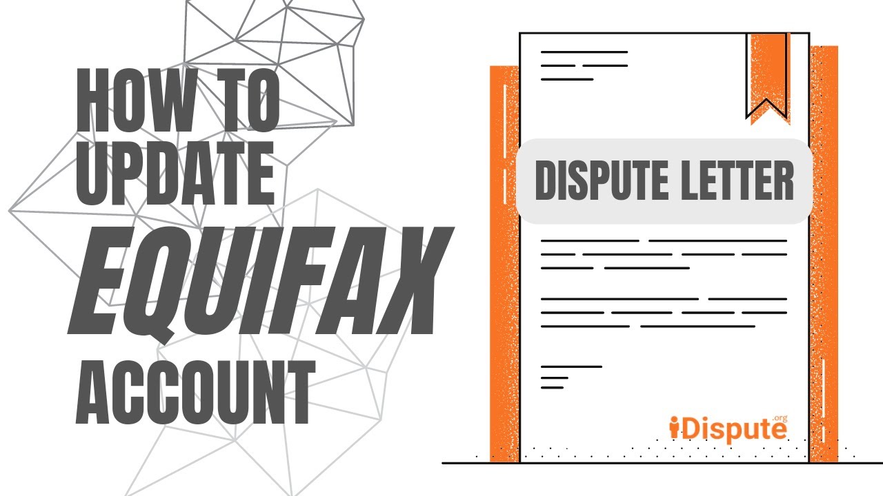 Fix Equifax: Account Update - How to Correct & Update My Credit Report | I Dispute