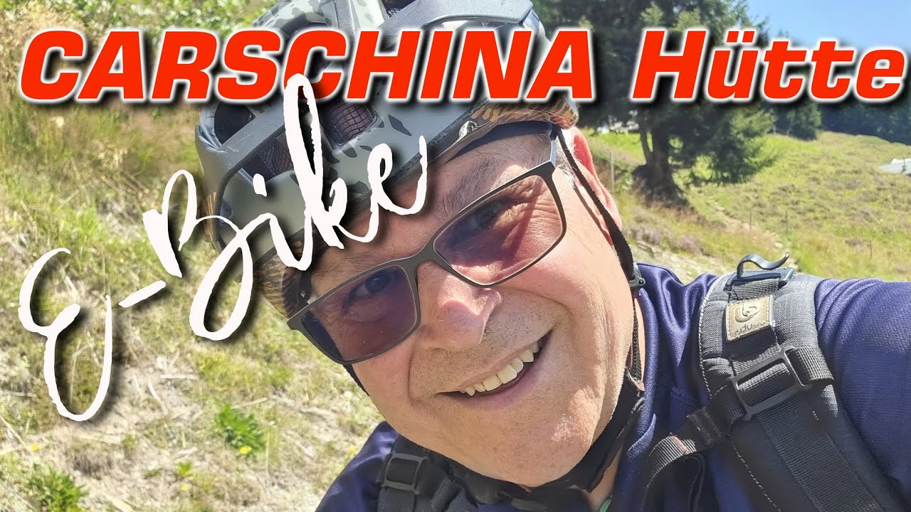 E-MTB Carschina Hütte ab Pany