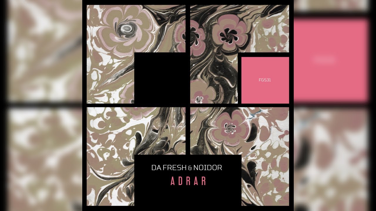 DA FRESH & NOIDOR - ADRAR (FREEGRANT MUSIC)