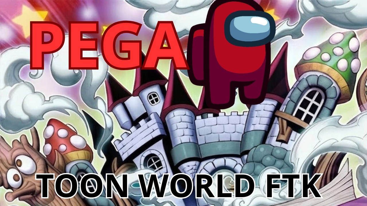 Toon World FTK (Gạch Thì Vcl) | Yu-Gi-Oh!