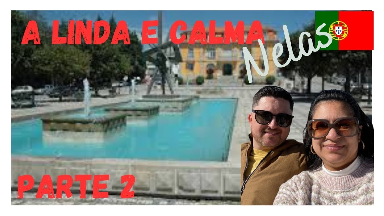 Conhecendo Nelas | Portugal  Parte 2