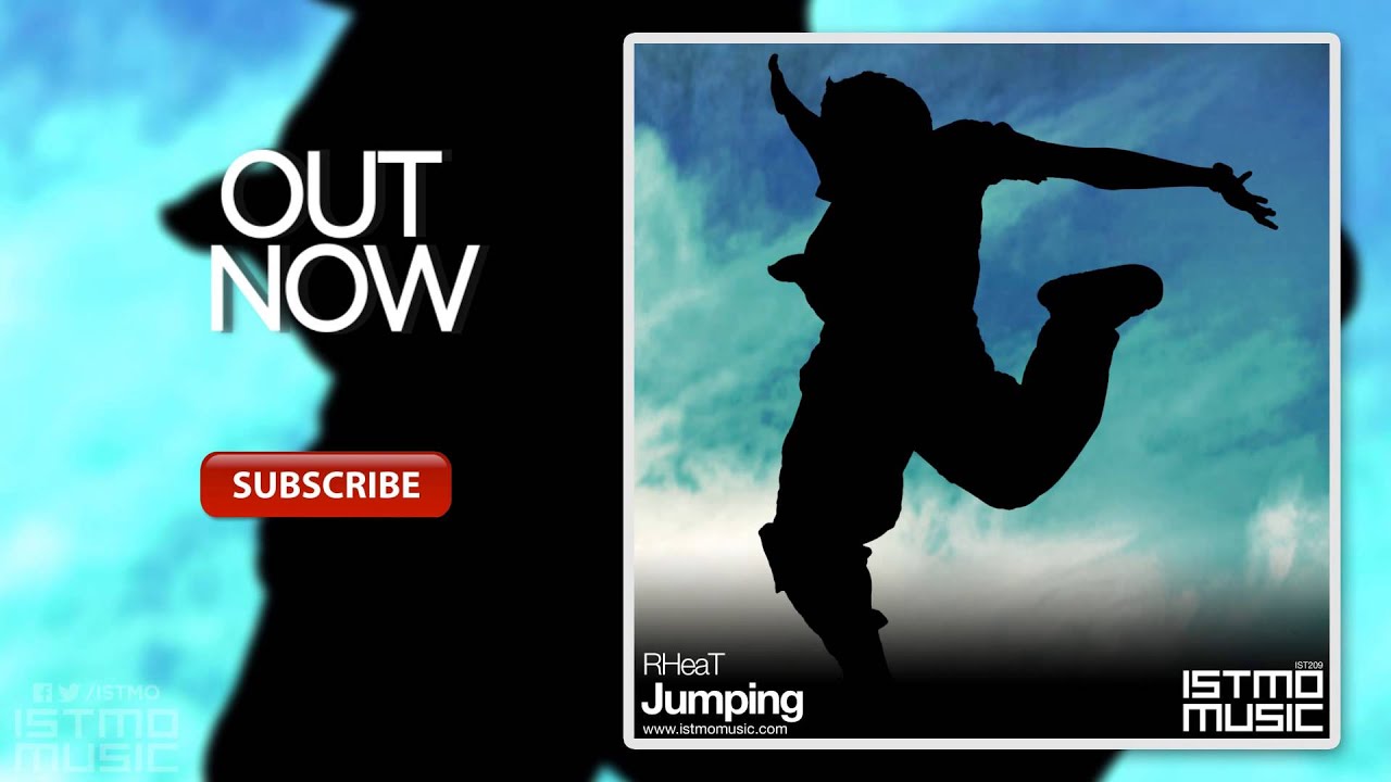 RHeaT - Jumping [Istmo Music][OUT NOW]