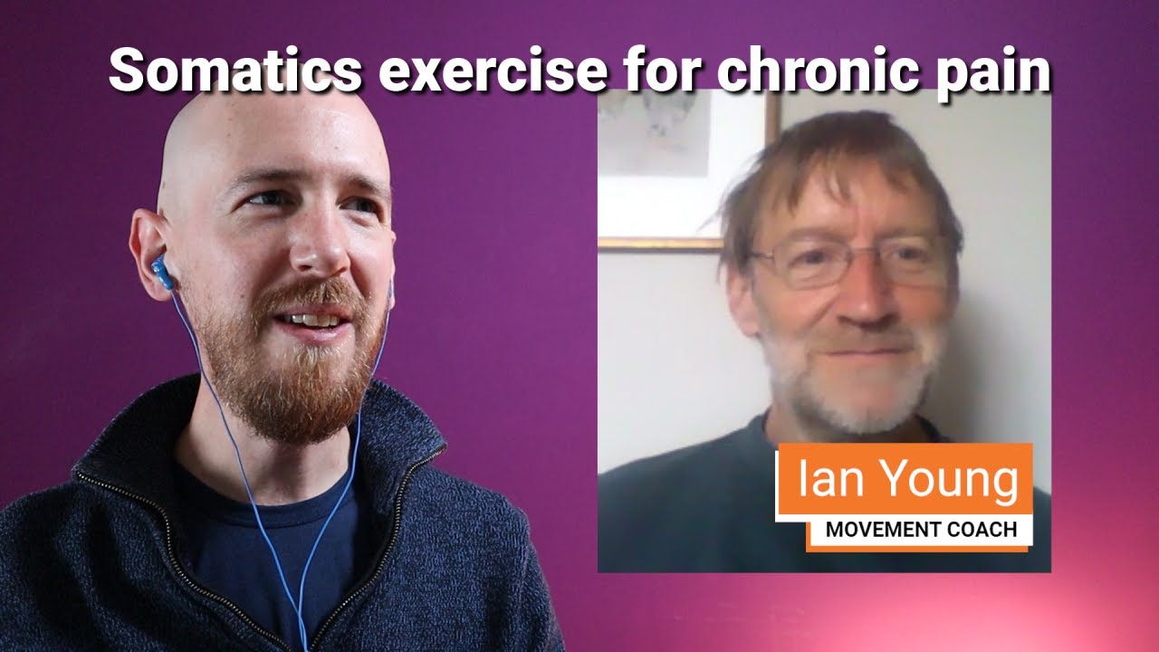 Somatics for chronic pain - an interview with a movement coach