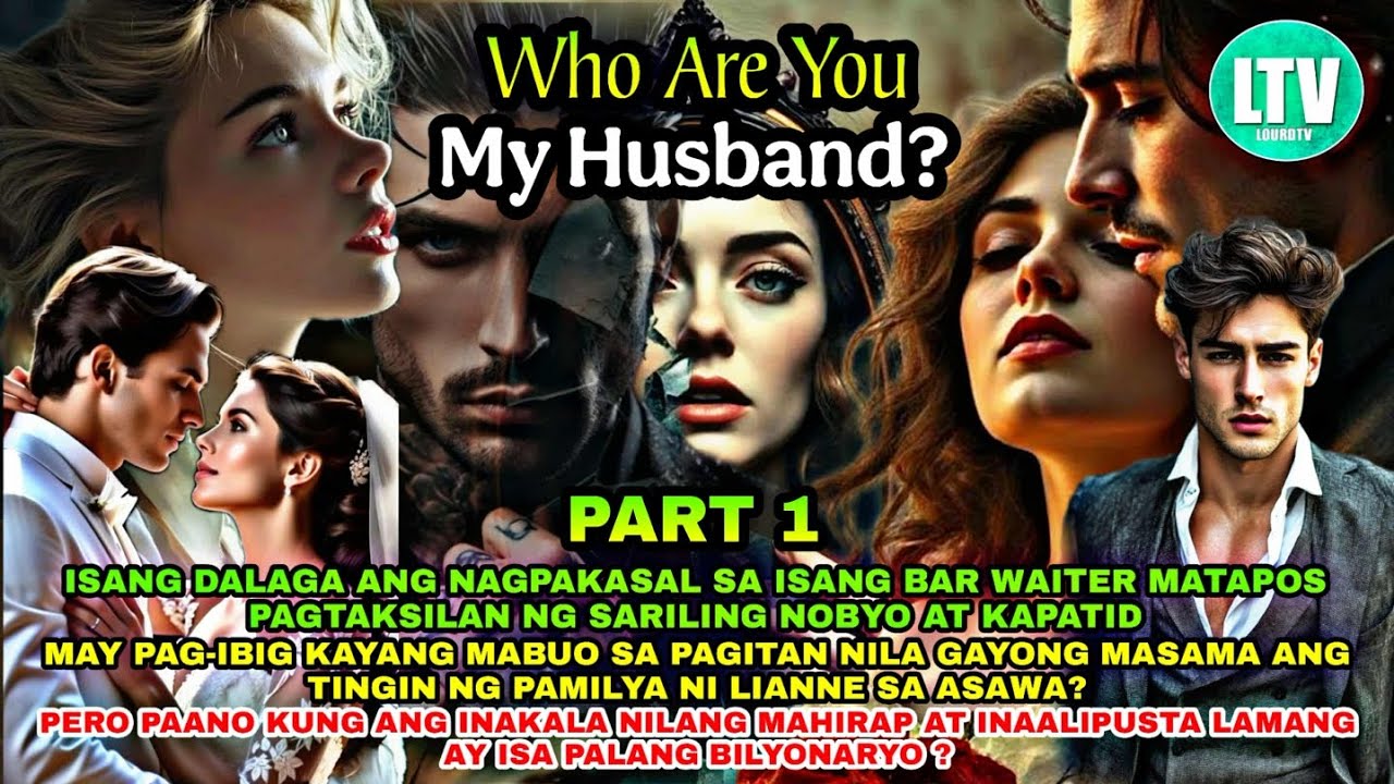 PART 1: WHO ARE YOU MY HUSBAND | Lourd Tv