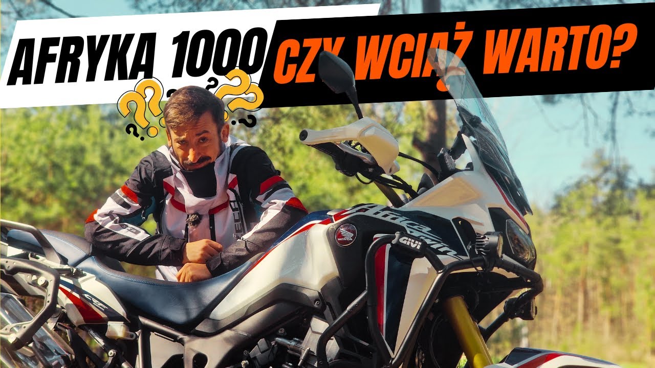Honda Africa Twin CRF1000 - Czy wciąż warto kupić?