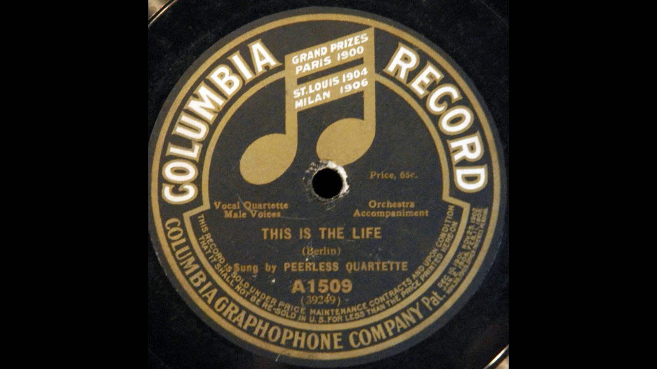 This Is the Life (Peerless Quartet)