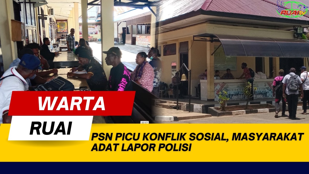 PSN PICU KONFLIK SOSIAL, MASYARAKAT ADAT LAPOR POLISI