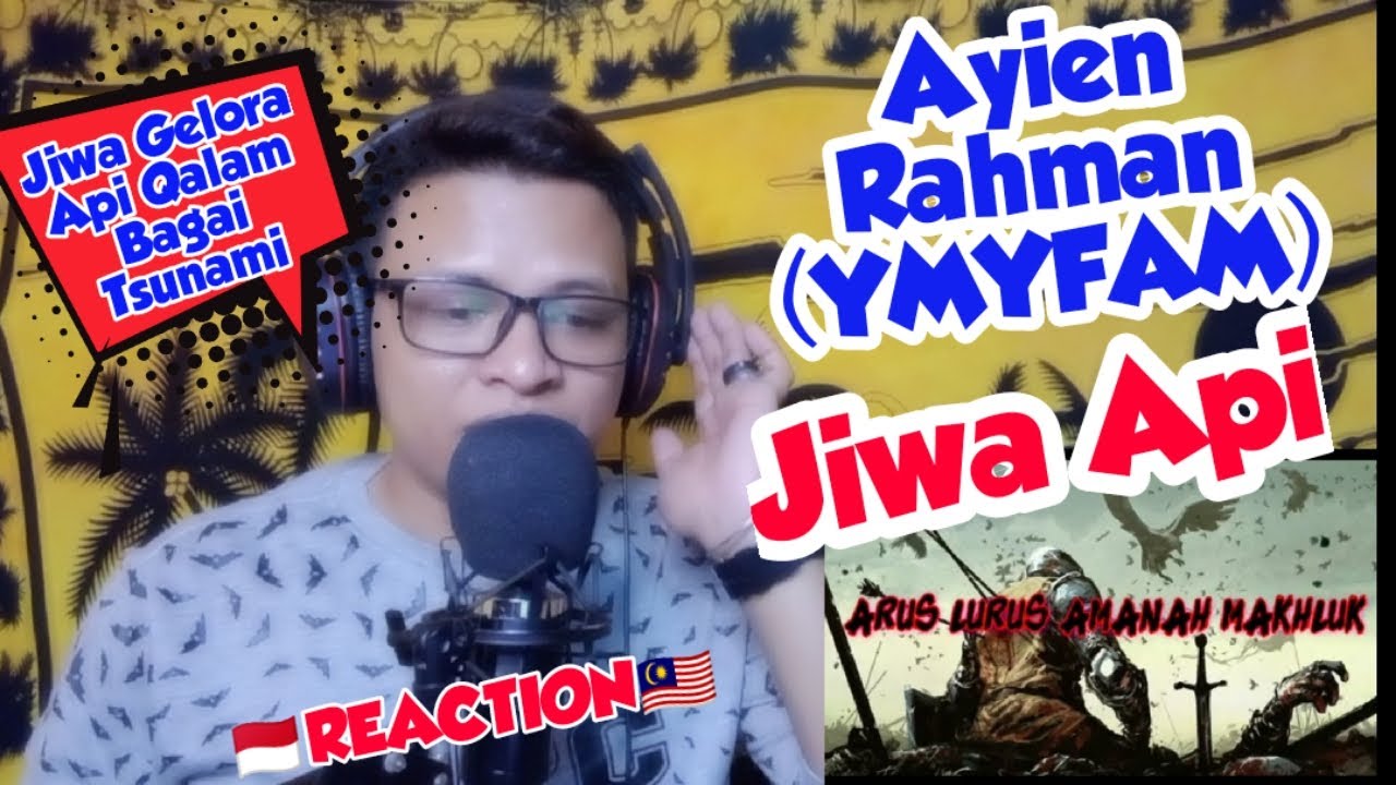 REACTION Ayien Rahman (YMYFAM) - Jiwa Api HD 720p || INDONESIA REACTION