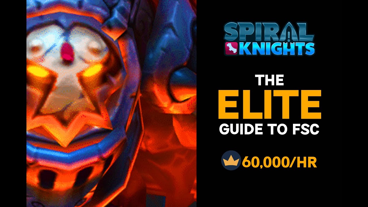 Spiral Knights: El Narco (An Elite FSC Guide)
