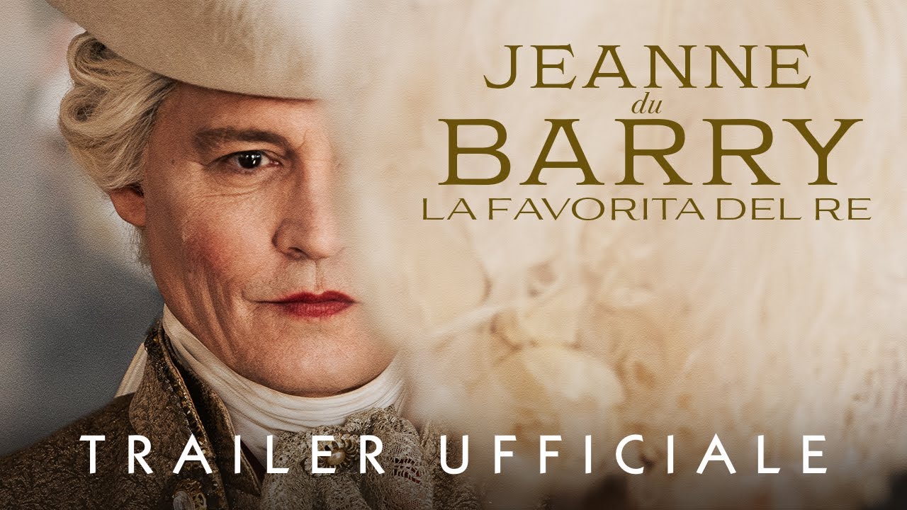 JEANNE DU BARRY: LA FAVORITA DEL RE - Trailer Ufficiale - Dal 30 agosto al cinema