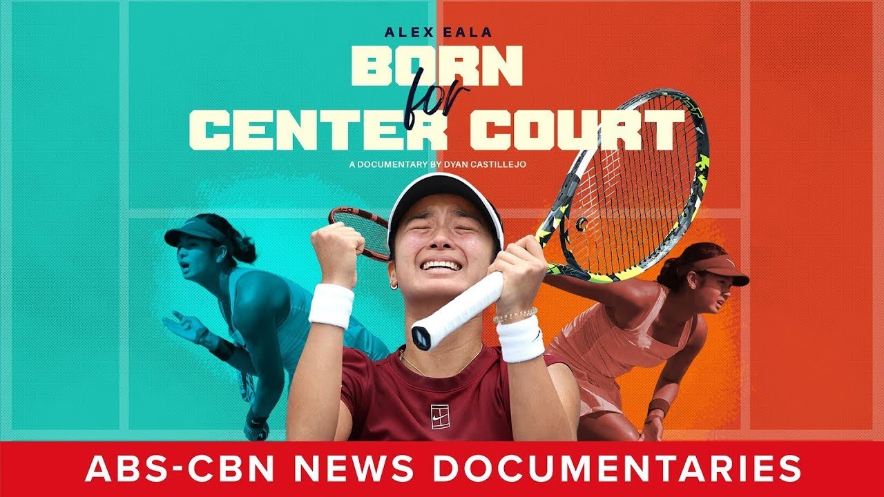 Alex Eala: Born for Center Court (Full Documentary) | ABS-CBN News