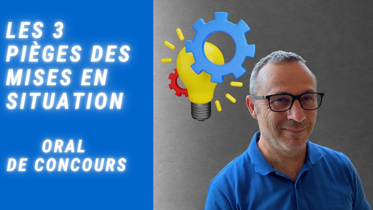 Oral de Concours : Les 3 mises en situation pièges (et comment les réussir)