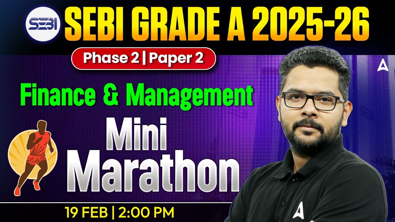 SEBI Grade A Phase 2 | Finance & Management Mini Marathon | Complete F&M Revision | By Veer Ashutosh
