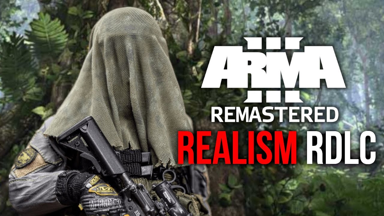 Лучшие реалистичные моды для Arma 3 — Arma 3 Remastered Realism RDLC