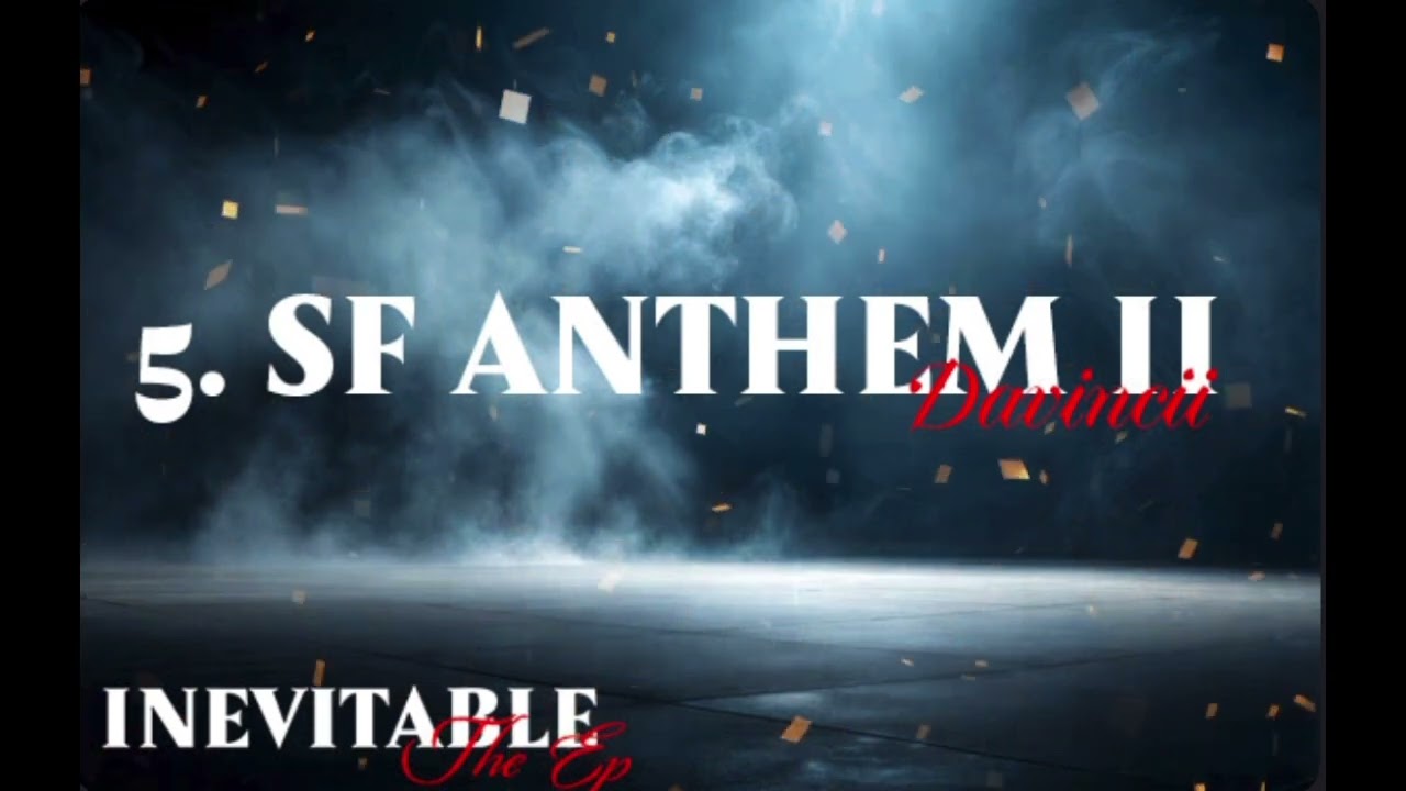 SF ANTHEM 2 | DAVINCII PRODUCTIONS | INEVITABLE 