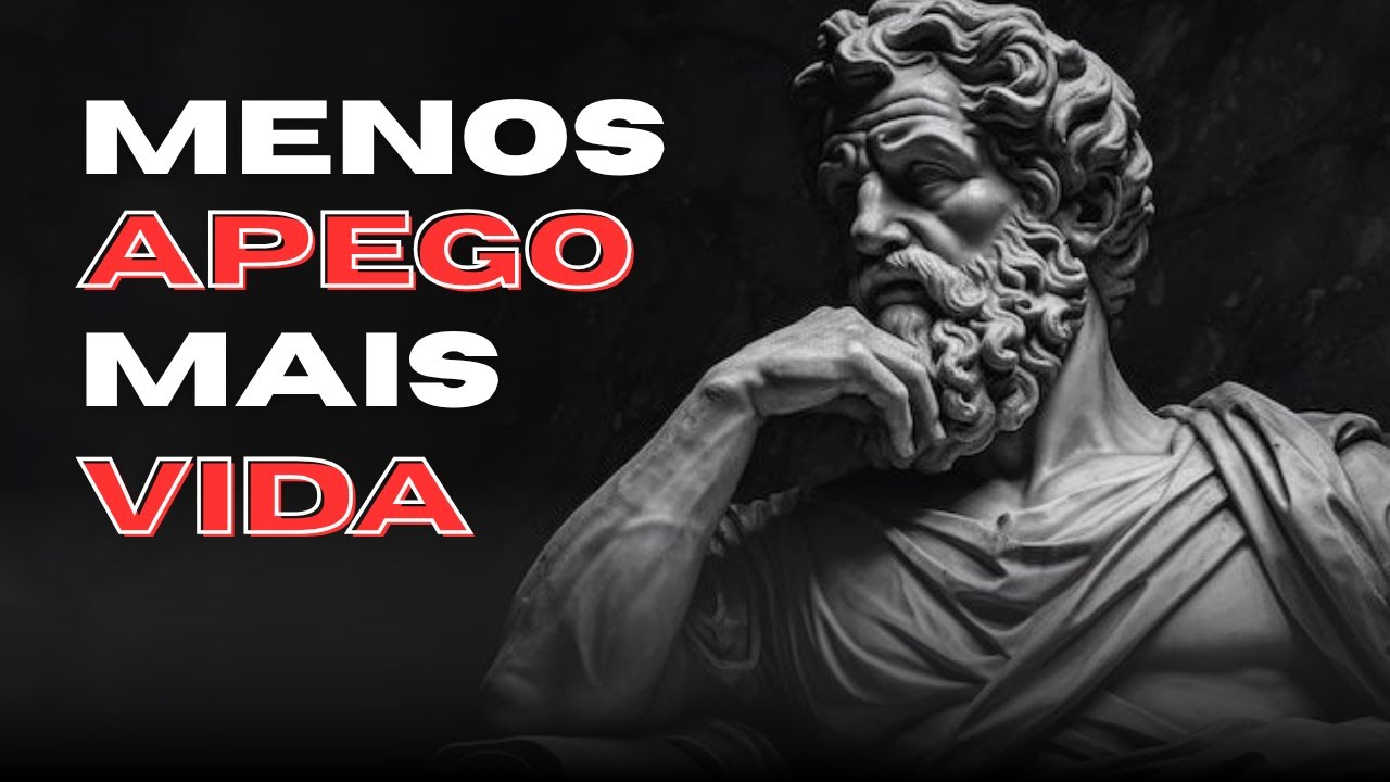 Desapegue: 10 Lições para uma Vida Mais Leve | ESTOICISMO