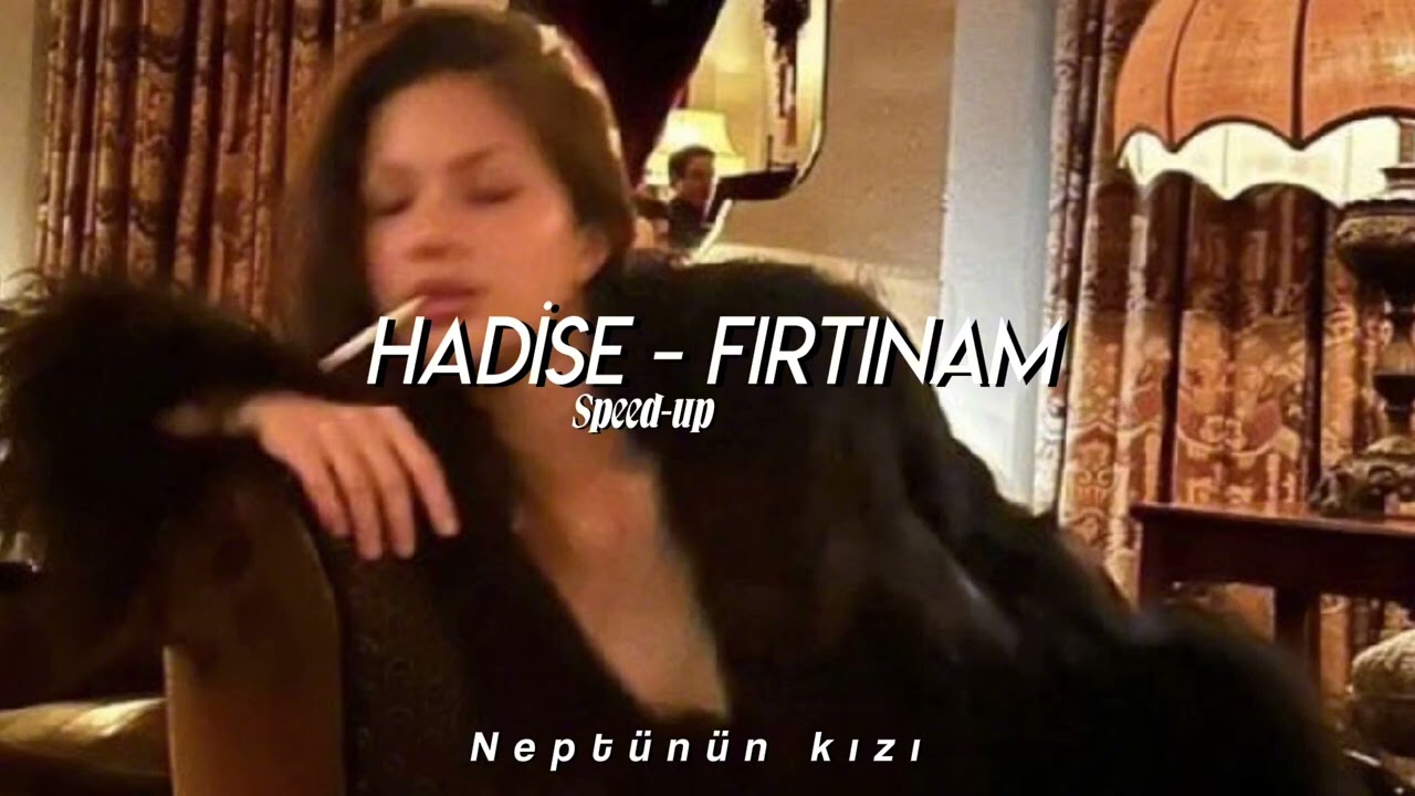 hadise - fırtınam speed-up