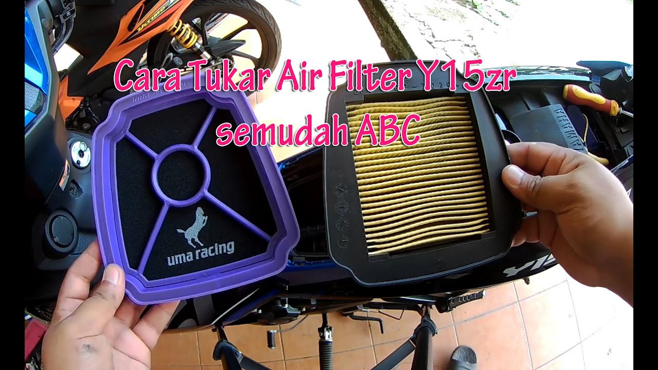 Cara tukar Air Filter Y15zr semudah ABC