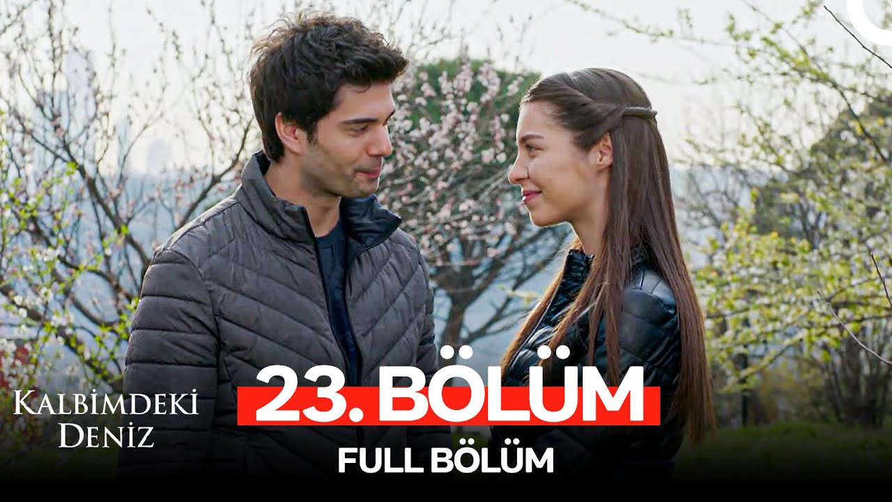 Kalbimdeki Deniz 23. Bölüm