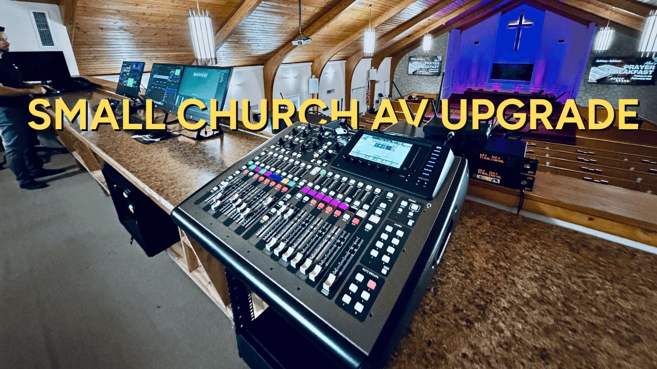 Small Church AUDIO VIDEO LIGHTING Upgrade