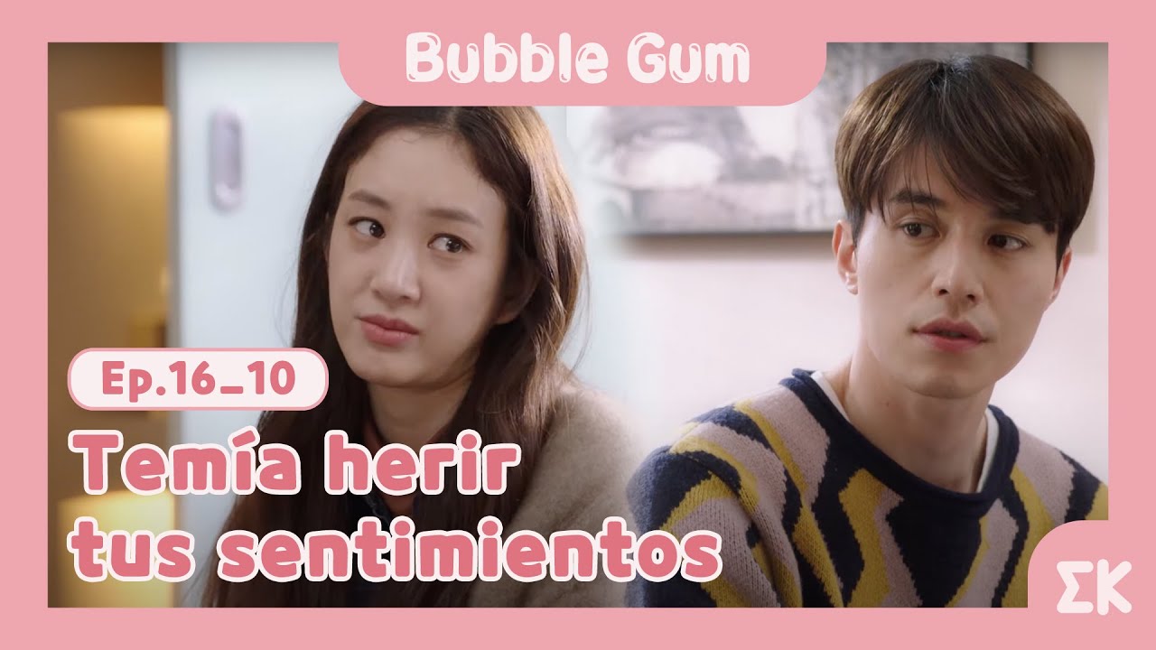 [#BubbleGum] Ep.16-10 | Temía herir tus sentimientos | #EntretenimientoKoreano
