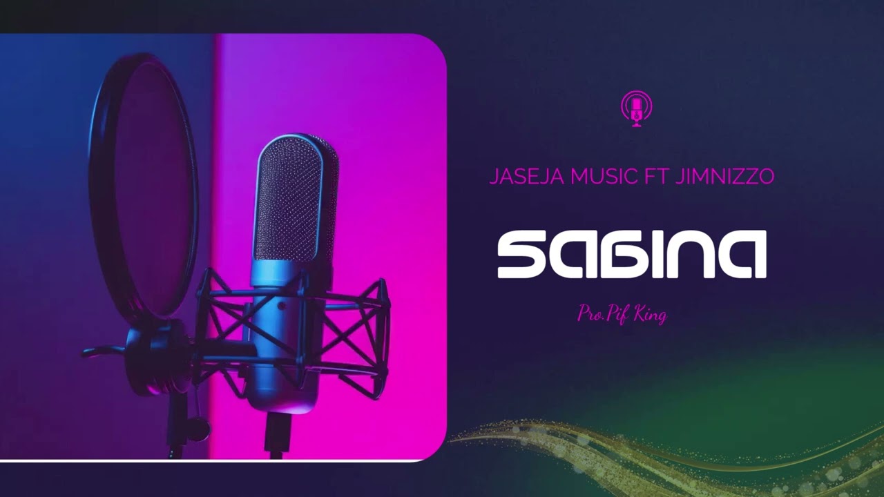 JASEJA MUSIC FT JIMNIZZO(Omoisi Omotambe) _SABINA(OFFICIAL AUDIO)skiza code(69316364)