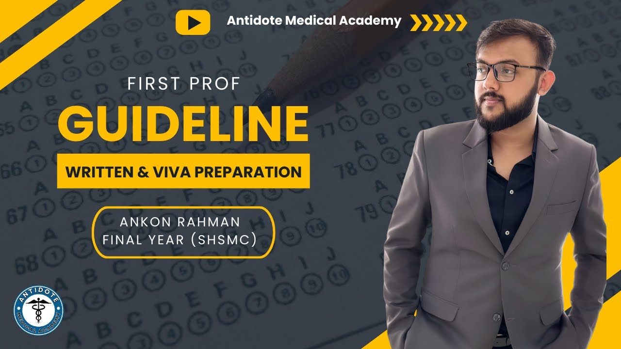 First Prof Guideline 2 : Written & Viva preparation for First Professional Exam