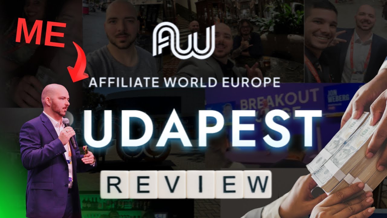 The #1 Affiliate Marketing Conference: Affiliate World Budapest Review