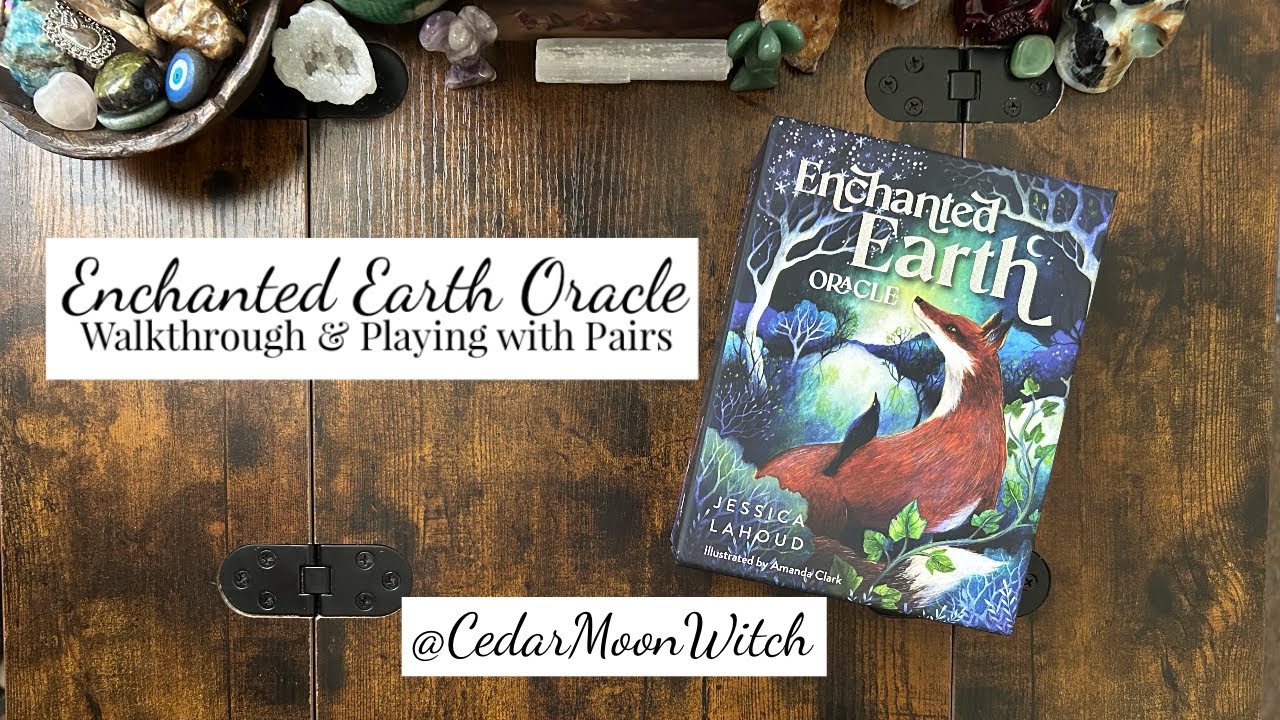 ✨🌿 Enchanted Earth Oracle // Walkthrough & Playing with Pairs ✨