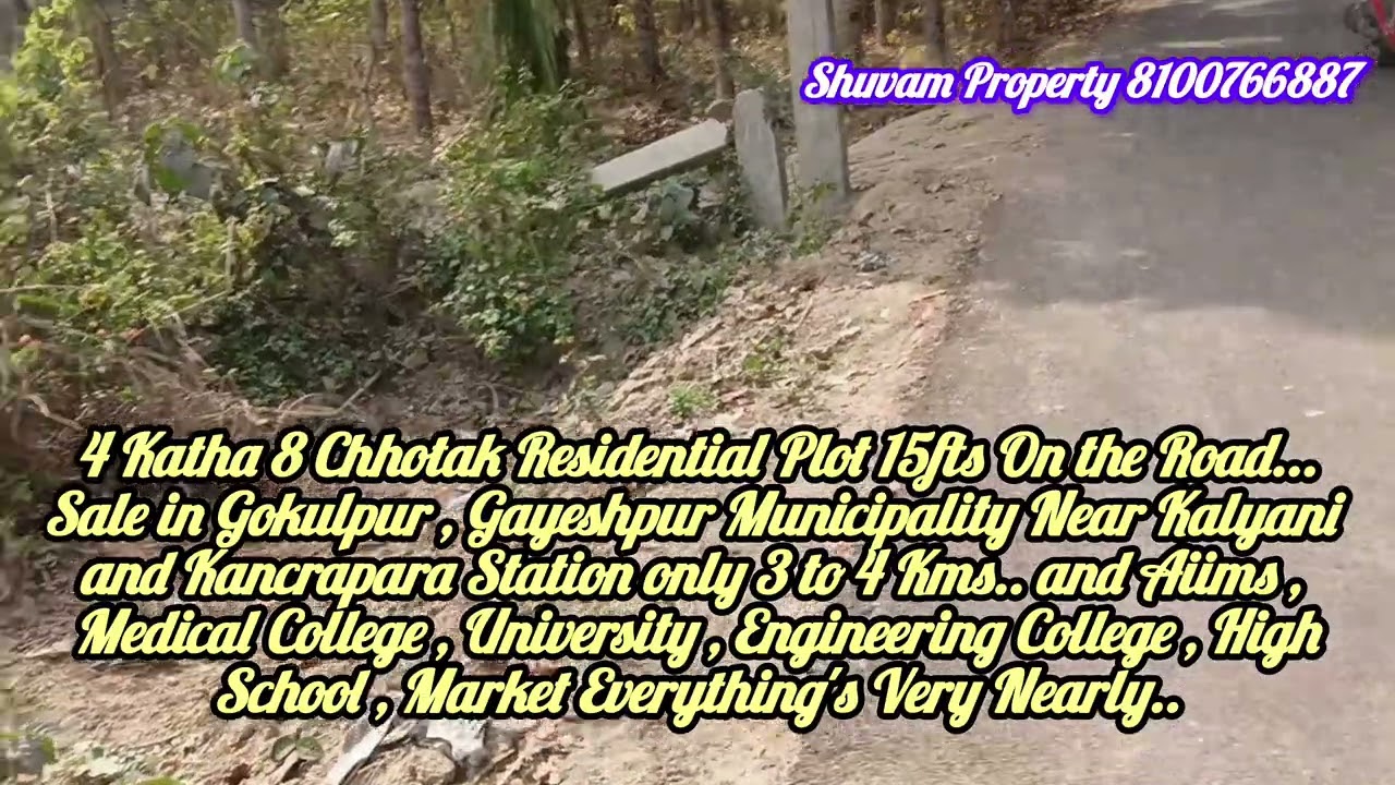 4 Katha 8 Chhotak Residential Plot 15fts On the Road...Sale in Gokulpur , Gayeshpur Municipality...