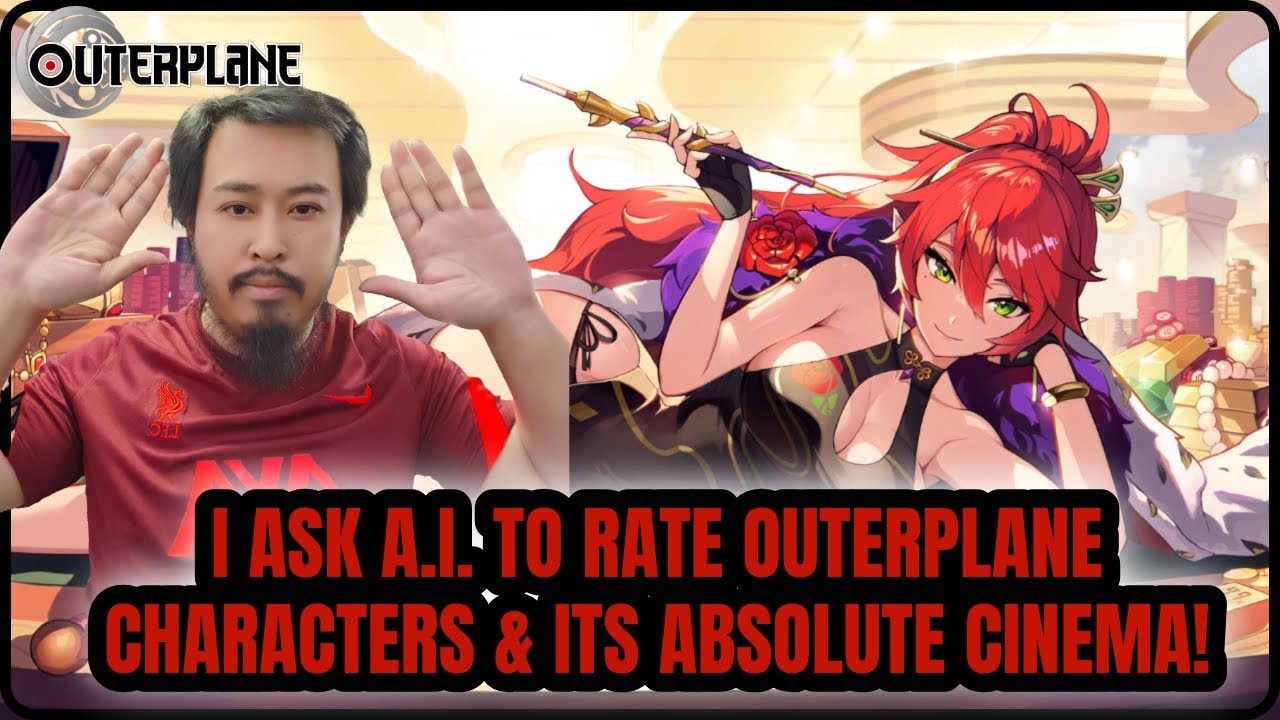 Absolute Cinema! I Ask A I  To Rate Outerplane Characters! [ Outerplane ]