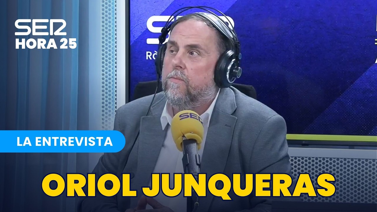 DIRECTO | Entrevista a Oriol Junqueras en Hora 25