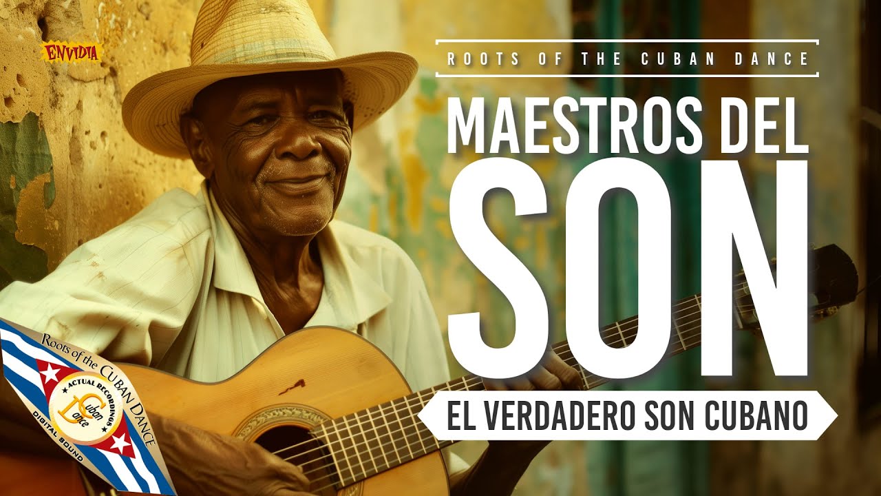 MAESTROS del SON - El verdadero son cubano 