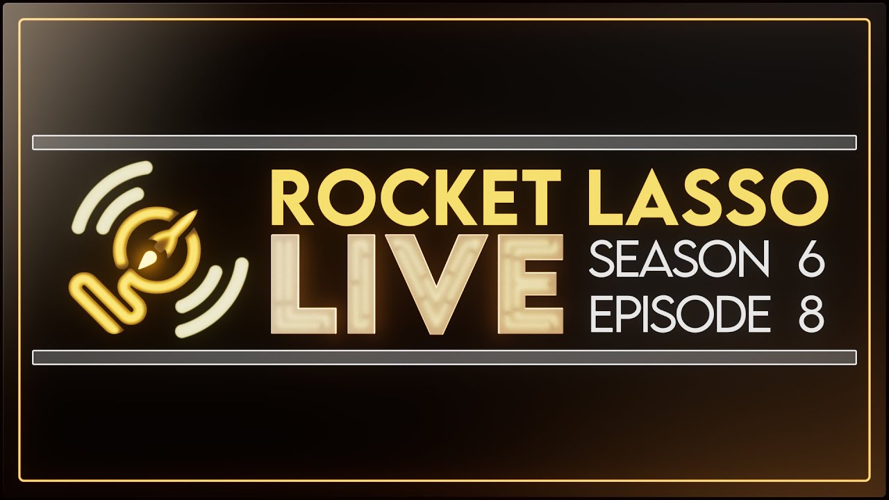 Rocket Lasso Live Ep 8 Season 6