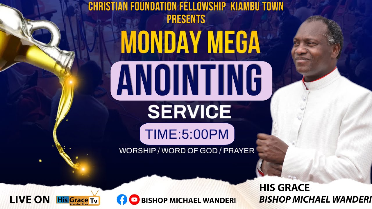 MEGA ANOINTING SERVICE || HIS GRACE BISHOP MICHAEL WANDERI || 19TH JAN 2026.