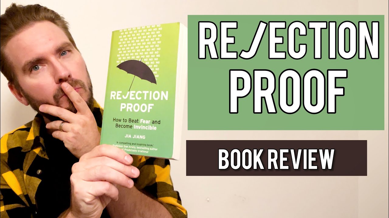 6 Key Lessons from Rejection Proof by Jia Jiang | Book Review
