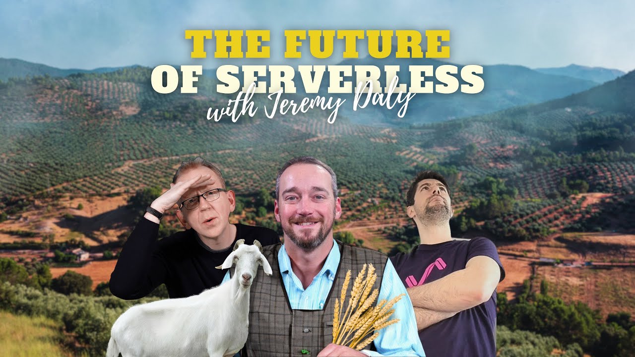 102. Future of AWS and Serverless - Jeremy Daly
