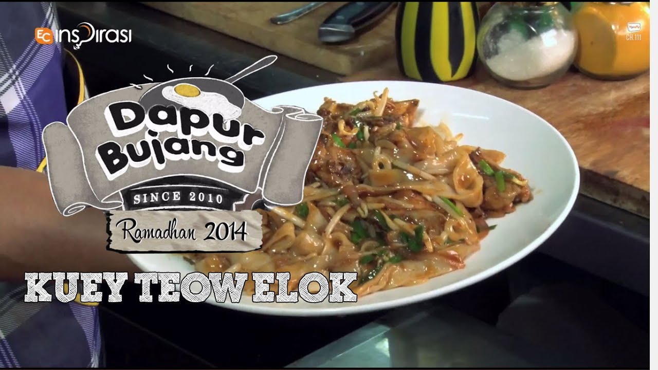 #DapurBujang Ramadhan: Kuey Teow Elok.