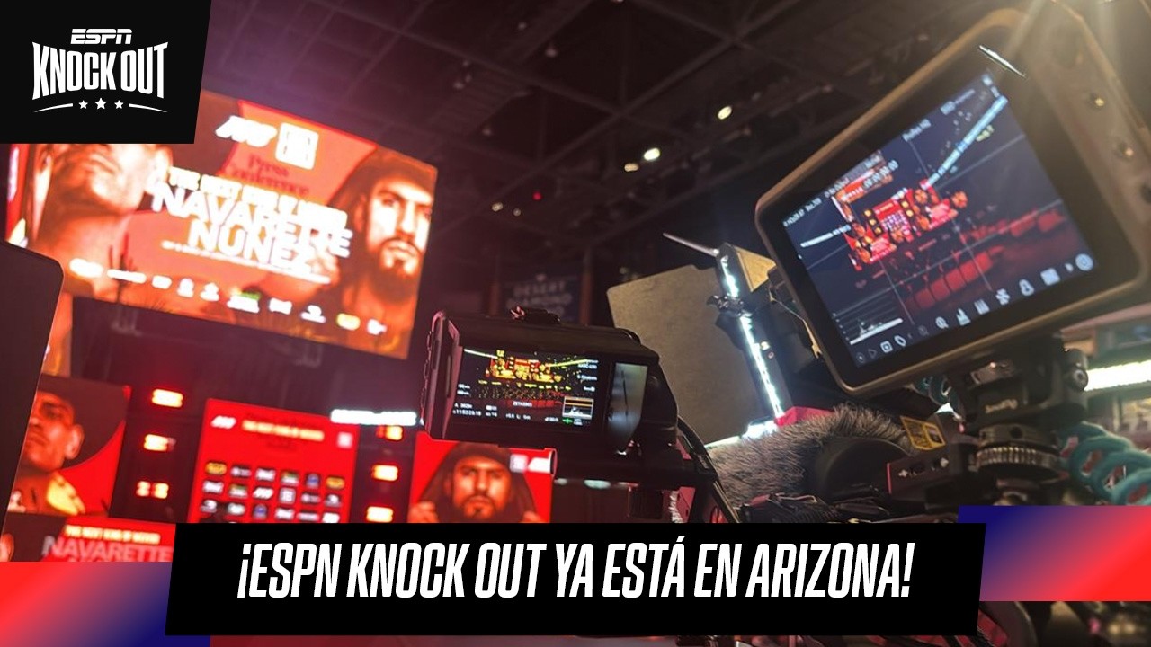 Navarrete vs. N&uacute;&ntilde;ez: Ya vivimos la previa desde Arizona
