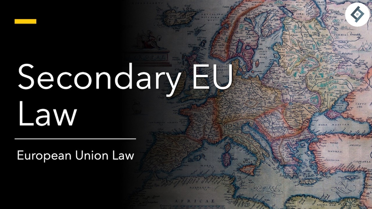 Secondary EU Law